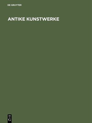 Buchcover Antike Kunstwerke | Adolf Greifenhagen | EAN 9783110845259 | ISBN 3-11-084525-3 | ISBN 978-3-11-084525-9