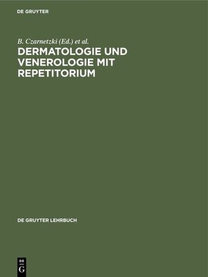 Buchcover Dermatologie und Venerologie mit Repetitorium  | EAN 9783110847321 | ISBN 3-11-084732-9 | ISBN 978-3-11-084732-1