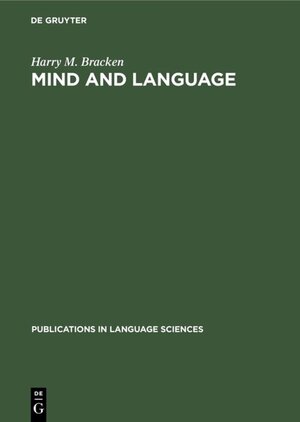 Buchcover Mind and language | Harry M. Bracken | EAN 9783110850413 | ISBN 3-11-085041-9 | ISBN 978-3-11-085041-3