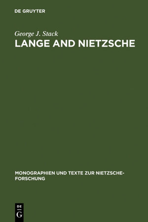 Buchcover Lange and Nietzsche | George J. Stack | EAN 9783110854664 | ISBN 3-11-085466-X | ISBN 978-3-11-085466-4