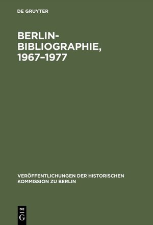 Buchcover Berlin-Bibliographie, 1967–1977  | EAN 9783110858860 | ISBN 3-11-085886-X | ISBN 978-3-11-085886-0