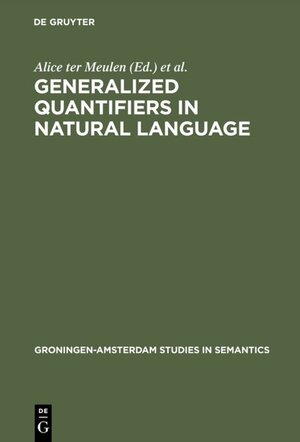 Buchcover Generalized Quantifiers in Natural Language  | EAN 9783110867909 | ISBN 3-11-086790-7 | ISBN 978-3-11-086790-9