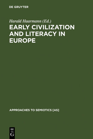 Buchcover Early Civilization and Literacy in Europe  | EAN 9783110869057 | ISBN 3-11-086905-5 | ISBN 978-3-11-086905-7