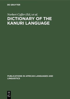 Buchcover Dictionary of the Kanuri Language  | EAN 9783110869231 | ISBN 3-11-086923-3 | ISBN 978-3-11-086923-1