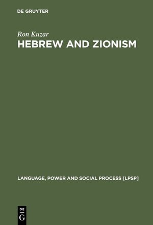 Buchcover Hebrew and Zionism | Ron Kuzar | EAN 9783110869491 | ISBN 3-11-086949-7 | ISBN 978-3-11-086949-1