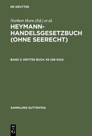 Buchcover Heymann-Handelsgesetzbuch (ohne Seerecht) / Drittes Buch. §§ 238-342a  | EAN 9783110869989 | ISBN 3-11-086998-5 | ISBN 978-3-11-086998-9