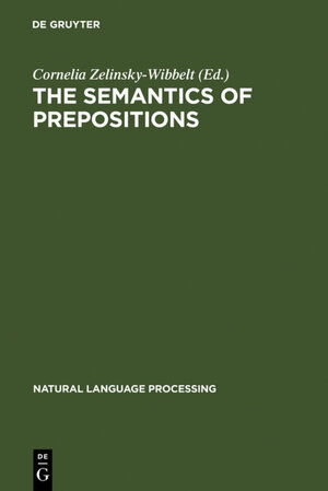 Buchcover The Semantics of Prepositions  | EAN 9783110872576 | ISBN 3-11-087257-9 | ISBN 978-3-11-087257-6
