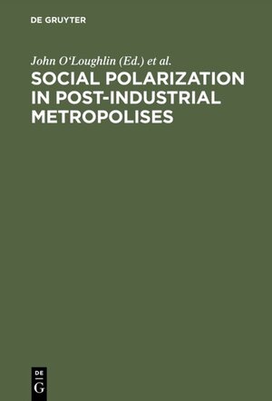 Buchcover Social Polarization in Post-Industrial Metropolises  | EAN 9783110878394 | ISBN 3-11-087839-9 | ISBN 978-3-11-087839-4