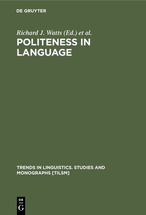 Buchcover Politeness in Language  | EAN 9783110886542 | ISBN 3-11-088654-5 | ISBN 978-3-11-088654-2
