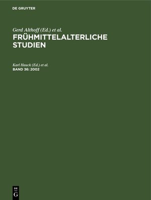 Buchcover Frühmittelalterliche Studien / 2002  | EAN 9783110890365 | ISBN 3-11-089036-4 | ISBN 978-3-11-089036-5