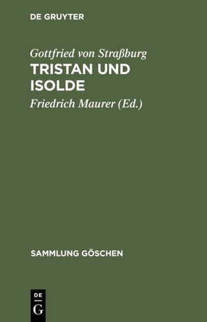 Buchcover Tristan und Isolde | Gottfried von Straßburg | EAN 9783110898200 | ISBN 3-11-089820-9 | ISBN 978-3-11-089820-0