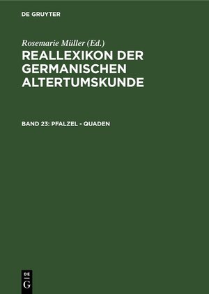 Buchcover Reallexikon der Germanischen Altertumskunde / Pfalzel - Quaden  | EAN 9783110899863 | ISBN 3-11-089986-8 | ISBN 978-3-11-089986-3