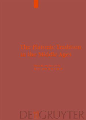 Buchcover The Platonic Tradition in the Middle Ages  | EAN 9783110908497 | ISBN 3-11-090849-2 | ISBN 978-3-11-090849-7