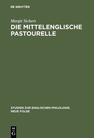 Buchcover Die mittelenglische Pastourelle | Margit Sichert | EAN 9783110910803 | ISBN 3-11-091080-2 | ISBN 978-3-11-091080-3