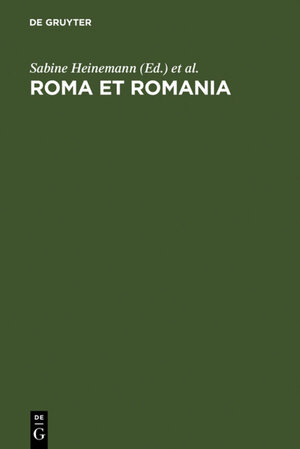 Buchcover Roma et Romania  | EAN 9783110911909 | ISBN 3-11-091190-6 | ISBN 978-3-11-091190-9