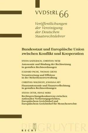 Buchcover Bundesstaat und Europäische Union zwischen Konflikt und Kooperation | Stefan Kadelbach | EAN 9783110914665 | ISBN 3-11-091466-2 | ISBN 978-3-11-091466-5