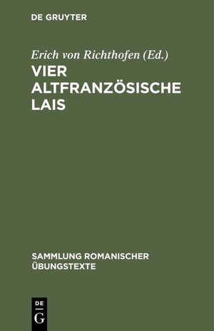 Buchcover Vier altfranzösische Lais  | EAN 9783110916140 | ISBN 3-11-091614-2 | ISBN 978-3-11-091614-0