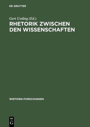Buchcover Rhetorik zwischen den Wissenschaften  | EAN 9783110918304 | ISBN 3-11-091830-7 | ISBN 978-3-11-091830-4