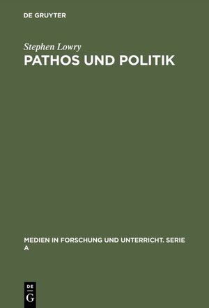 Buchcover Pathos und Politik | Stephen Lowry | EAN 9783110918748 | ISBN 3-11-091874-9 | ISBN 978-3-11-091874-8
