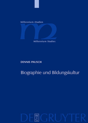 Buchcover Biographie und Bildungskultur | Dennis Pausch | EAN 9783110919844 | ISBN 3-11-091984-2 | ISBN 978-3-11-091984-4