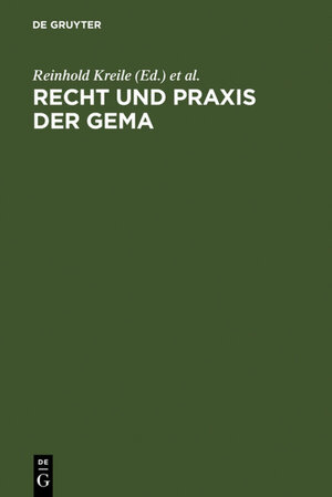 Buchcover Recht und Praxis der GEMA  | EAN 9783110919851 | ISBN 3-11-091985-0 | ISBN 978-3-11-091985-1