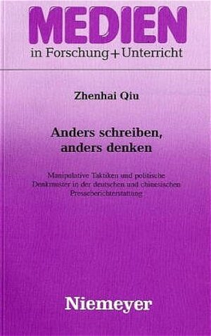 Buchcover Anders schreiben, anders denken | Zhenhai Qiu | EAN 9783110922585 | ISBN 3-11-092258-4 | ISBN 978-3-11-092258-5
