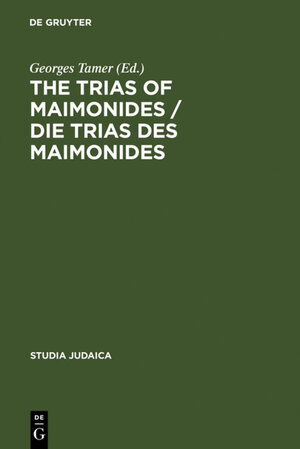 Buchcover The Trias of Maimonides / Die Trias des Maimonides  | EAN 9783110922653 | ISBN 3-11-092265-7 | ISBN 978-3-11-092265-3
