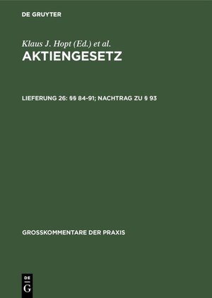 Buchcover Aktiengesetz / §§ 84-91; Nachtrag zu § 93  | EAN 9783110922745 | ISBN 3-11-092274-6 | ISBN 978-3-11-092274-5