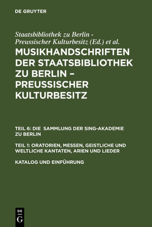 Buchcover Musikhandschriften aus der Staatsbibliothek zu Berlin - Preußischer... / Katalog und Einführung  | EAN 9783110923605 | ISBN 3-11-092360-2 | ISBN 978-3-11-092360-5