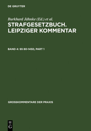 Buchcover Strafgesetzbuch. Leipziger Kommentar / §§ 80-145d  | EAN 9783110925135 | ISBN 3-11-092513-3 | ISBN 978-3-11-092513-5