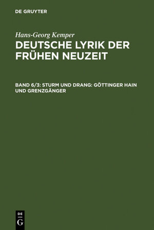 Buchcover Hans-Georg Kemper: Deutsche Lyrik der frühen Neuzeit / Sturm und Drang: Göttinger Hain und Grenzgänger | Hans-Georg Kemper | EAN 9783110926118 | ISBN 3-11-092611-3 | ISBN 978-3-11-092611-8