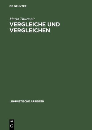 Buchcover Vergleiche und Vergleichen | Maria Thurmair | EAN 9783110927054 | ISBN 3-11-092705-5 | ISBN 978-3-11-092705-4