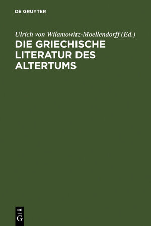 Buchcover Die griechische Literatur des Altertums  | EAN 9783110934472 | ISBN 3-11-093447-7 | ISBN 978-3-11-093447-2