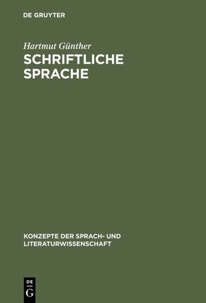 Buchcover Schriftliche Sprache | Hartmut Günther | EAN 9783110935851 | ISBN 3-11-093585-6 | ISBN 978-3-11-093585-1