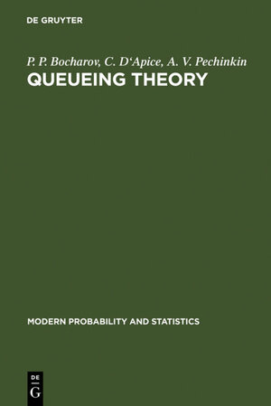 Buchcover Queueing Theory | P. P. Bocharov | EAN 9783110936025 | ISBN 3-11-093602-X | ISBN 978-3-11-093602-5