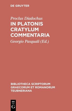 Buchcover In Platonis Cratylum commentaria | Proclus Diadochus | EAN 9783110936933 | ISBN 3-11-093693-3 | ISBN 978-3-11-093693-3