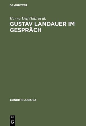 Buchcover Gustav Landauer im Gespräch  | EAN 9783110941333 | ISBN 3-11-094133-3 | ISBN 978-3-11-094133-3