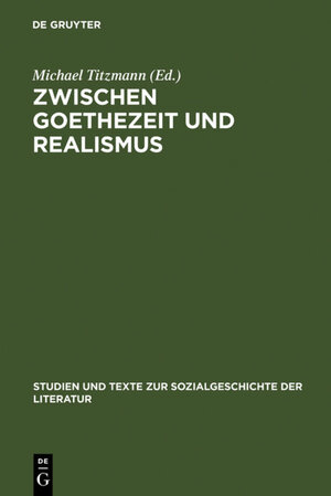 Buchcover Zwischen Goethezeit und Realismus  | EAN 9783110943788 | ISBN 3-11-094378-6 | ISBN 978-3-11-094378-8