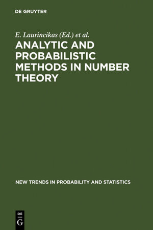 Buchcover Analytic and Probabilistic Methods in Number Theory | EAN 9783110944648 | ISBN 3-11-094464-2 | ISBN 978-3-11-094464-8