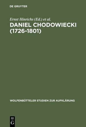 Buchcover Daniel Chodowiecki (1726-1801)  | EAN 9783110946338 | ISBN 3-11-094633-5 | ISBN 978-3-11-094633-8