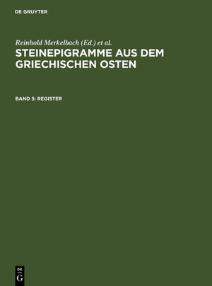 Buchcover Steinepigramme aus dem griechischen Osten / Register  | EAN 9783110948943 | ISBN 3-11-094894-X | ISBN 978-3-11-094894-3