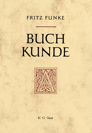 Buchcover Buchkunde | Fritz Funke | EAN 9783110949292 | ISBN 3-11-094929-6 | ISBN 978-3-11-094929-2