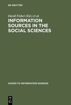 Buchcover Information Sources in the Social Sciences  | EAN 9783110949322 | ISBN 3-11-094932-6 | ISBN 978-3-11-094932-2