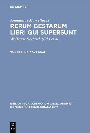 Buchcover Ammianus Marcellinus: Rerum gestarum libri qui supersunt / Libri XXVI-XXXI | Ammianus Marcellinus | EAN 9783110949346 | ISBN 3-11-094934-2 | ISBN 978-3-11-094934-6