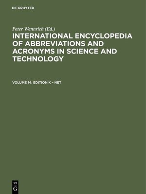 Buchcover International Encyclopedia of Abbreviations and Acronyms in Science and Technology / Edition K – Net  | EAN 9783110959178 | ISBN 3-11-095917-8 | ISBN 978-3-11-095917-8