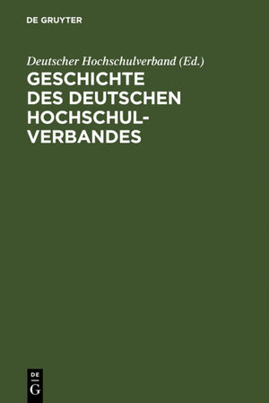 Buchcover Geschichte des Deutschen Hochschulverbandes  | EAN 9783110959734 | ISBN 3-11-095973-9 | ISBN 978-3-11-095973-4