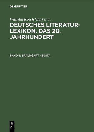 Buchcover Deutsches Literatur-Lexikon. Das 20. Jahrhundert / Braungart - Busta  | EAN 9783110961126 | ISBN 3-11-096112-1 | ISBN 978-3-11-096112-6