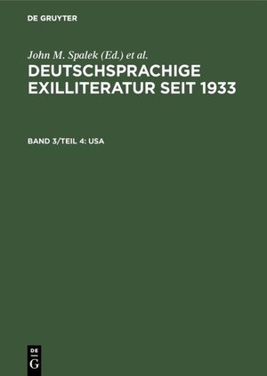 Buchcover Deutschsprachige Exilliteratur seit 1933 / USA  | EAN 9783110964103 | ISBN 3-11-096410-4 | ISBN 978-3-11-096410-3