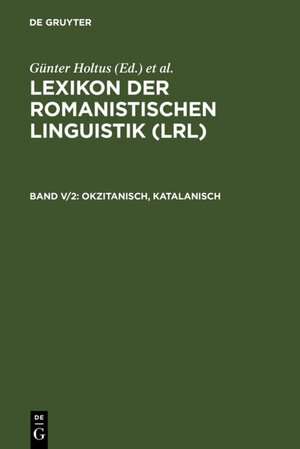 Buchcover Lexikon der Romanistischen Linguistik (LRL) / Okzitanisch, Katalanisch  | EAN 9783110966084 | ISBN 3-11-096608-5 | ISBN 978-3-11-096608-4