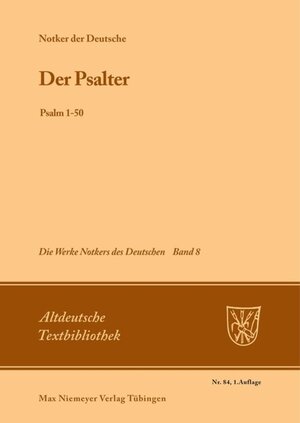 Buchcover Notker der Deutsche: Die Werke Notkers des Deutschen / Der Psalter  | EAN 9783110967500 | ISBN 3-11-096750-2 | ISBN 978-3-11-096750-0
